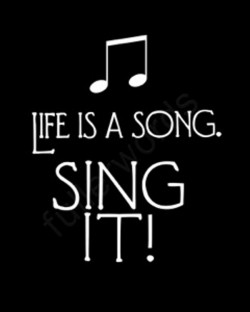 life is a song