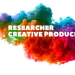 RESEARCHER CREATIVE PRODUCER