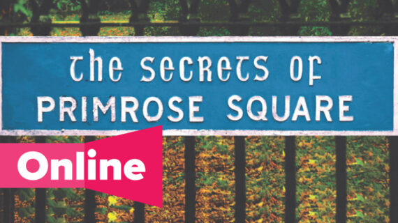 Sign withe the text The Secret of Primrose Square. Fence and green bushes.
