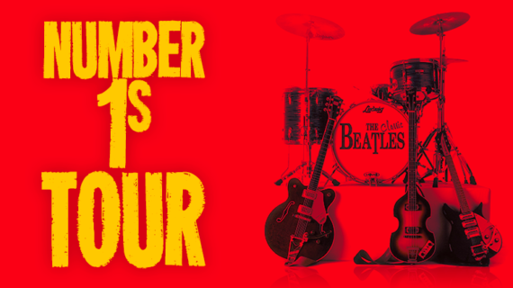 The Number 1s Tour - The Classic Beatles
